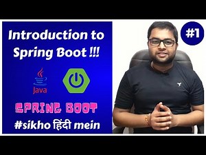 Introduction to Spring Boot | What is Spring Boot | Spring Boot Tutorial in Hindi