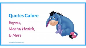 Quotes Galore: Eeyore, Mental Health, and More