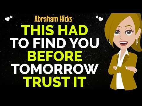 This Had To Find You Before Tomorrow Trust It!✨✅Abraham Hicks 2026