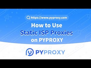 How to Use Static ISP Proxies on PYPROXY? #proxy #pyproxy #socks5