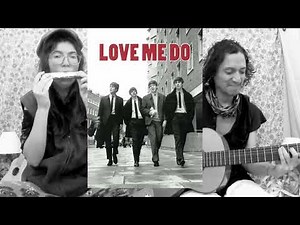 The Beatles - LOVE ME DO-( cover Yasemin Love & Felipe) @TheBeatles