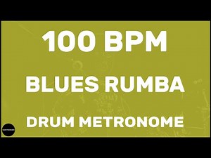 Blues Rumba | Drum Metronome Loop | 100 BPM