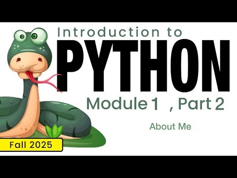 Python (Fall 2025) Module 1-2: About Me