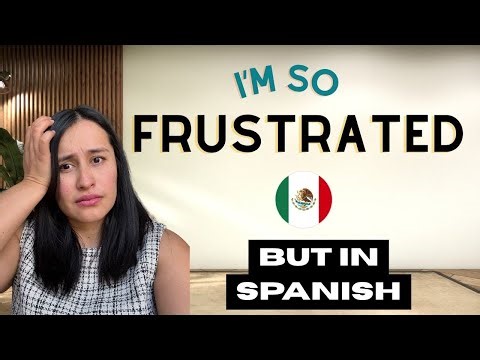 Frustrated? But in Mexican Spanish (No Swear Words!) - How to Spanish Podcast - Ep396