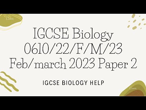IGCSE BIOLOGY 0610/22/F/M/23 FEBRUARY/MARCH 2023 PAPER 2 SOLVED AND EXPLAINED