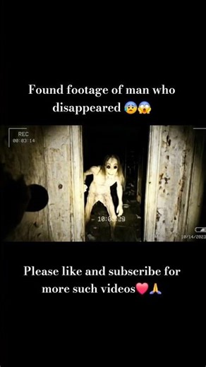 This Footage Was Found After He Went Missing…😱😰 #shorts #viralshorts #horror