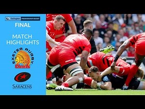 Match Highlights: The Gallagher Premiership Final - Exeter v Saracens