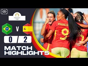 Brazil vs Spain | 0-2 | Women's Football | Paris 2024 Highlights | spain vs brazil