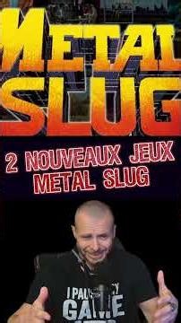 🚨 SNK ANNONCE DEUX NOUVEAUX PROJETS METAL SLUG EN DÉVELOPPEMENT ! 😱