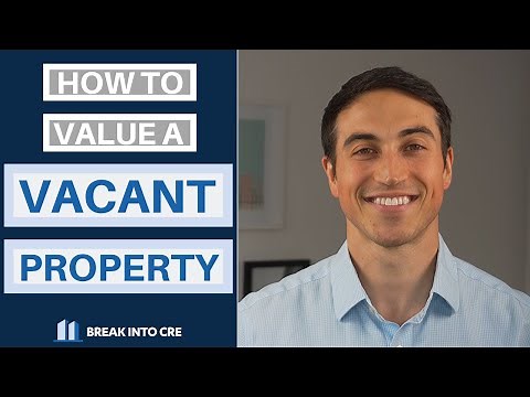 How To Value a Vacant Property