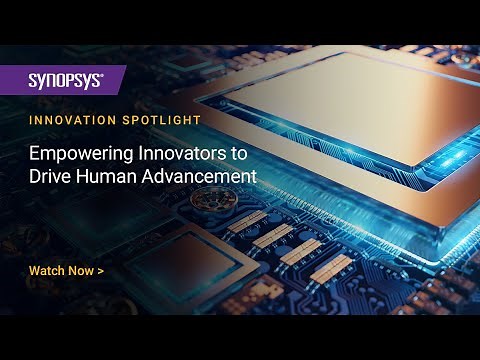 Empowering Innovators to Drive Human Advancement | Synopsys