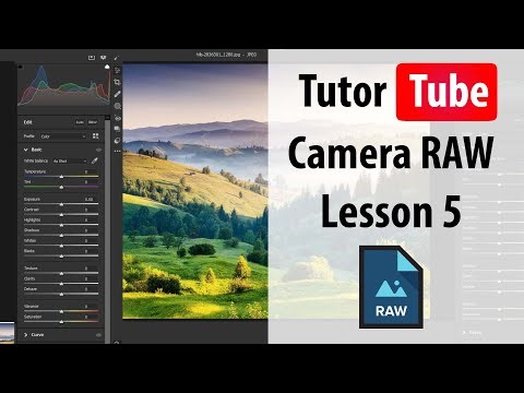 Adobe Camera RAW - Lesson 5 - Basic Adjustment