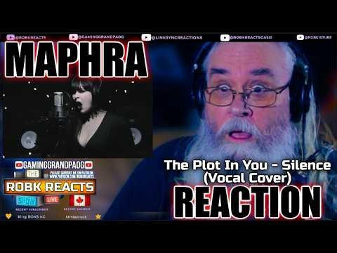 MAPHRA - The Plot In You - Silence (Vocal Cover) | First Time Hearing Reaction - Requested!