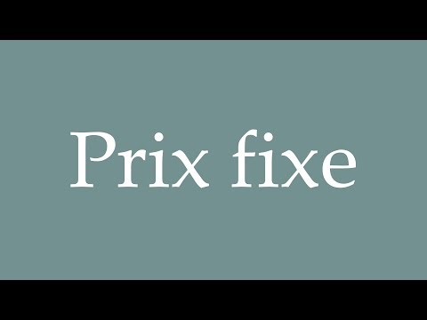 How to pronounce ''Prix fixe'' in French