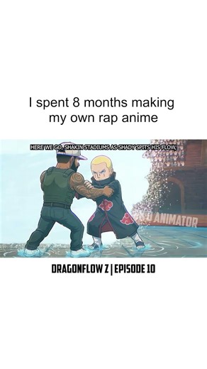 When you spend 8 months making a rap anime