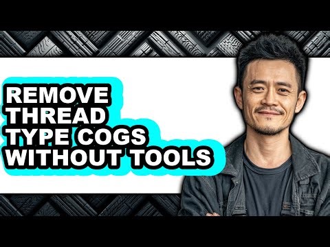 How to Remove Thread Type Cogs Without Tools - Step by Step