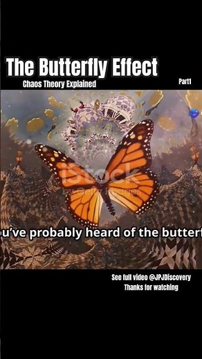 The Butterfly Effect: Chaos Theory explained- Part1