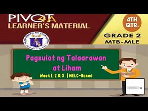 GRADE 2 | MTB MLE 2 | PAGSULAT NG TALAARAWAN AT LIHAM | QUARTER 4 | WEEK 1 & 2 | MELC-BASED