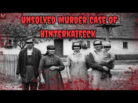 The Unsolved Murder Case of Hinterkaifeck Murders