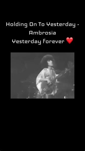 Nostalgic 70s Music: Holding On To Yesterday by Ambrosia