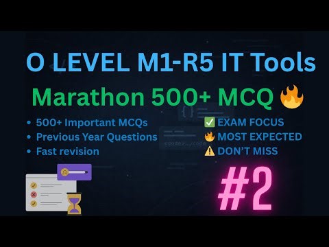 O Level | M1-R5 IT Tools Marathon MCQ 🔥 | 500+ Most Important MCQs | Previous Year Questions