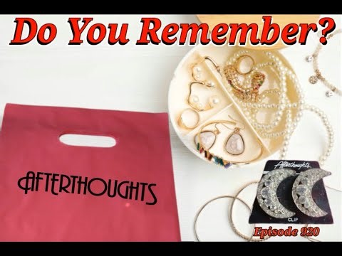 Do You Remember After Thoughts Stores?