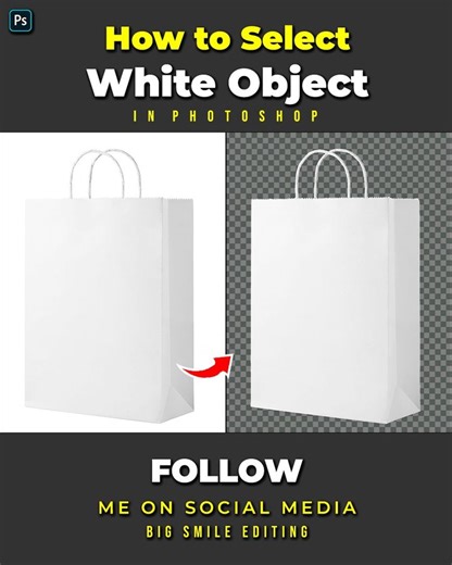 How to select white object on white background in adobe photoshop | Big Smile Editing
