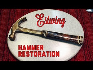 Estwing Hammer Restoration