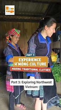 Part 3: Experience H'mông culture, Making traditional clothes of H'mông people in Vietnam #zonitrip