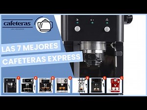 Las 7 mejores cafeteras express