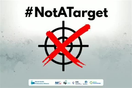 The World Health Professions Alliance (WHPA) is raising urgent alarm over the escalating violence, intimidation and persecution of health workers .