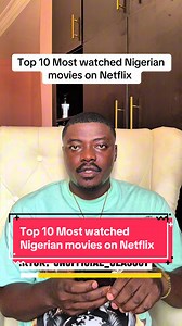 Top Nigerian Movies on Netflix - Most Watched List
