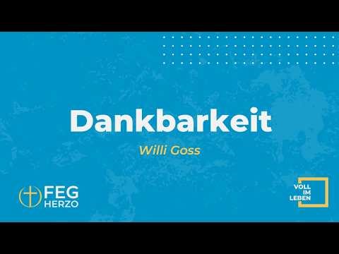 Dankbarkeit | Willi Goss | 19.04.2026