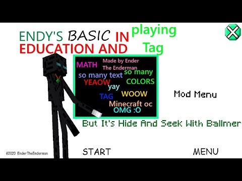 Endy's Basic In Education And Playing Tag But It's Hide And Seek With Ballmer Mod Menu android port