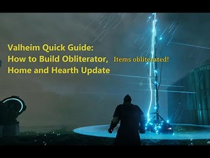 Valheim Quick Guide: How to build Obliterator
