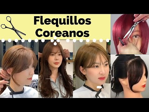 Flequillos Estilo Coreano Fácil de hacer!. Ideales para cualquier tipo de rostro!.