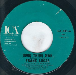 Frank Lucas - Good Thing Man / I Want My Mule Back