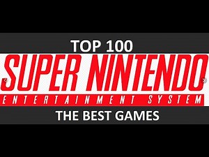 TOP 100 Super Nintendo Games