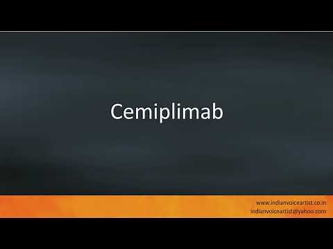 Pronunciation of the word(s) "Cemiplimab".
