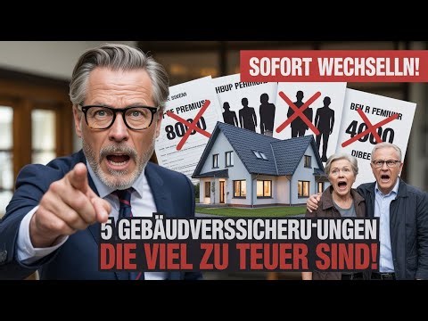 SOFORT WECHSELN! Diese 5 Gebäudeversicherungen sind viel zu TEUER!