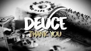 Deuce - Thank You