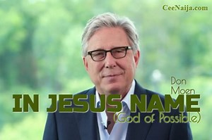MP3 DOWNLOAD: Don Moen - In Jesus Name (God of Possible) [  Lyrics] | CeeNaija