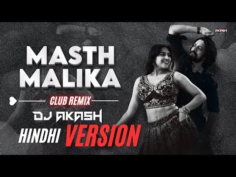 Masth Malika | hindhi DJ remix | Mark | Club DJ Remix – DJ Akash