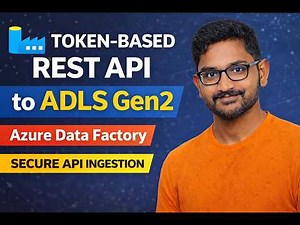 22. Token-Based REST API Ingestion to ADLS Gen2 Using Azure Data Factory (ADF)