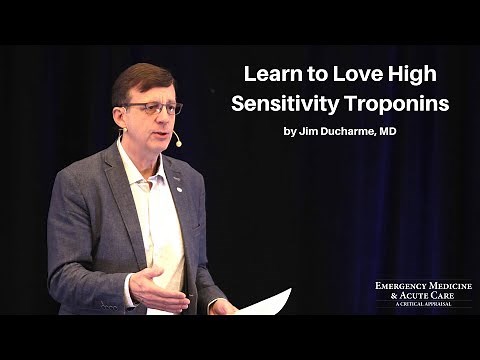 Learn to Love High Sensitivity Troponins | The EM & Acute Care Course