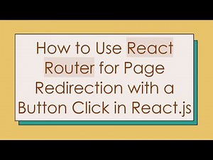 How to Use React Router for Page Redirection with a Button Click in React.js