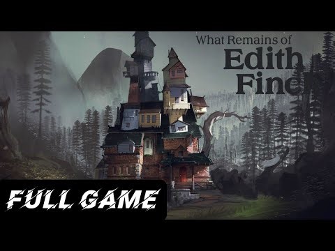 What Remains of Edith Finch – Full Game Gameplay Walkthrough | No Commentary
