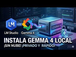 Gemma 4 Local: Instalación y Configuración Paso a Paso con LM Studio (2026) 🤖💻