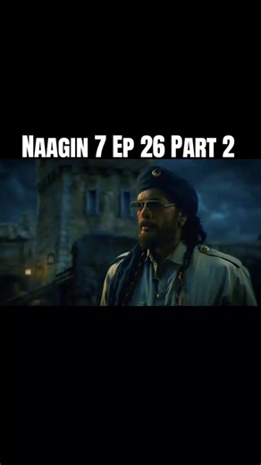 Naagin 7 Episode 26 Part 2