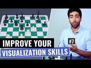 How to Improve your Chess Visualization? | Part 7 | Chess Vision and Calculation Training